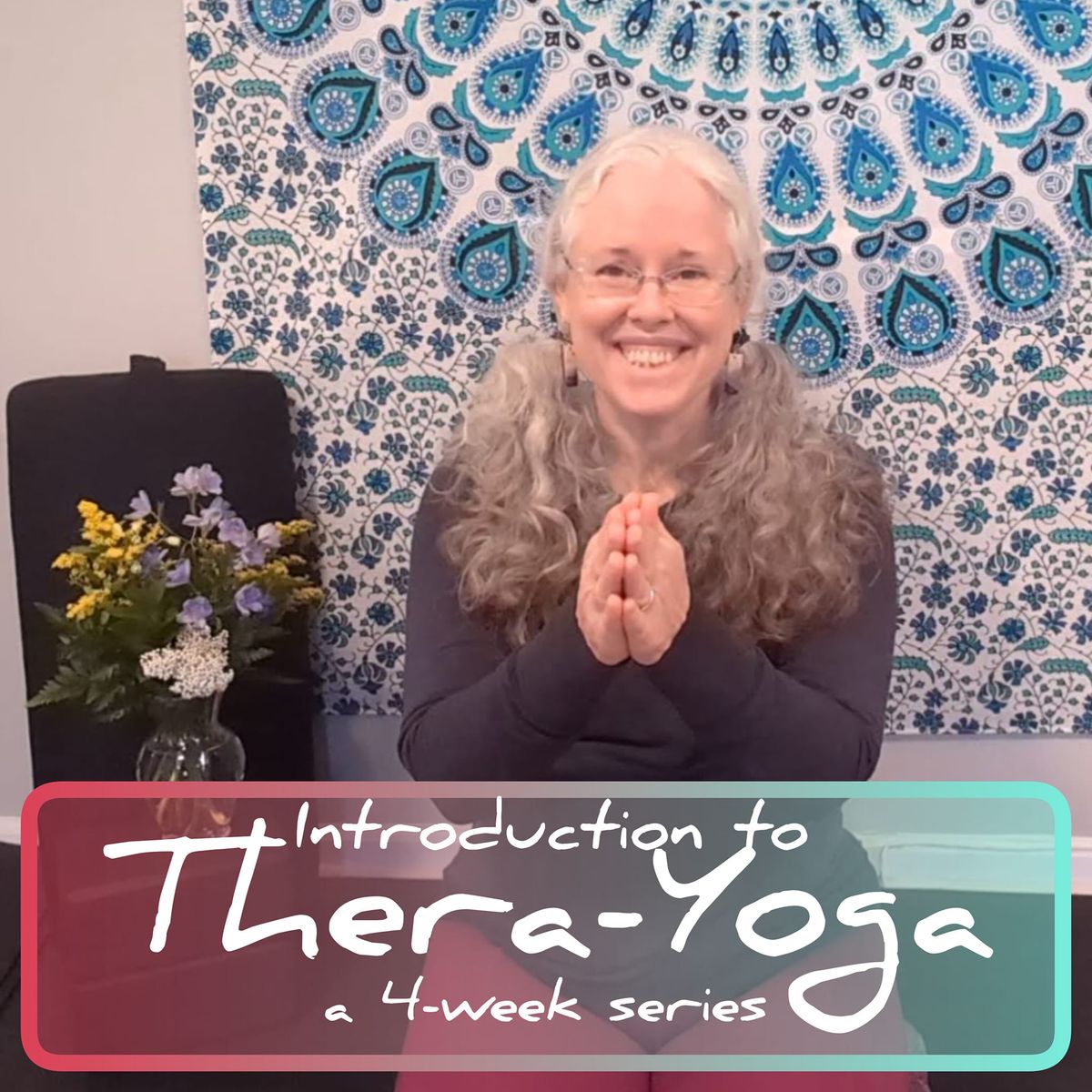 Intro to Thera-Yoga Movement Therapy