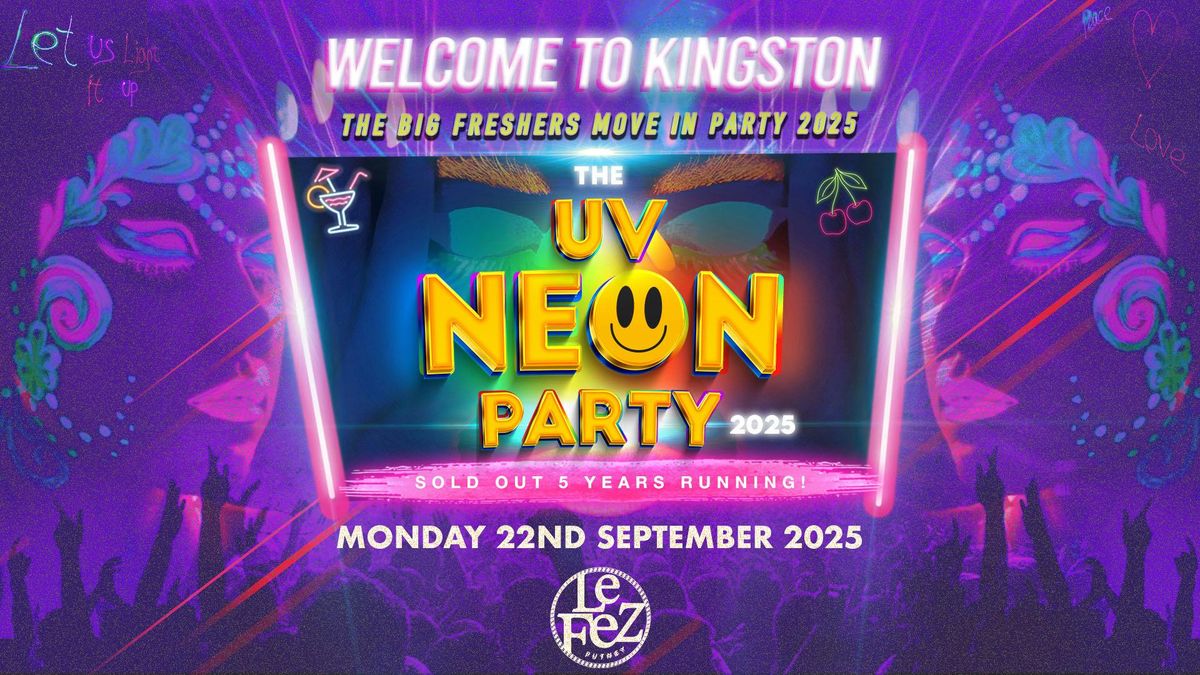 KINGSTONBANTERS UV NEON PARTY | WELCOME TO KINGSTON | FRESHERS WELCOME PARTY 2025