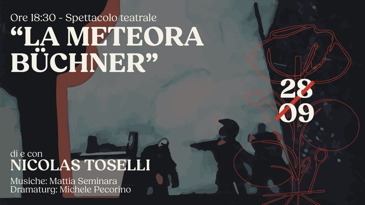 SPETTACOLO TEATRALE "LA METEORA BUCHNER"