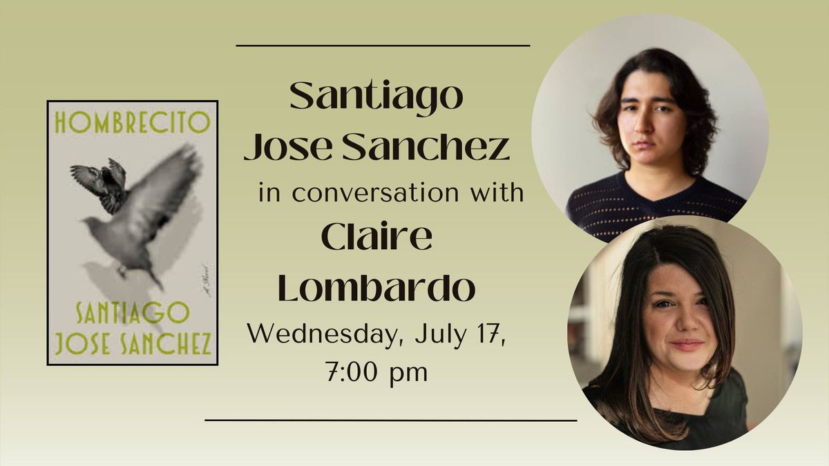 Santiago Jose Sanchez in conversation with Claire Lombardo