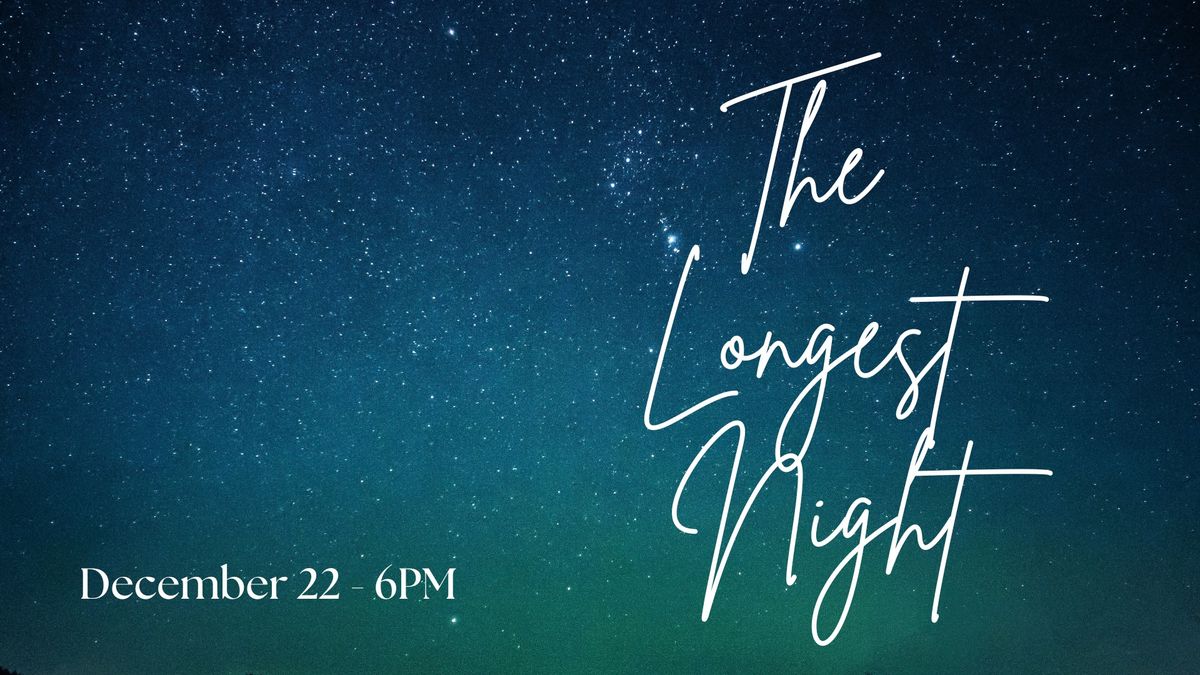 The Longest Night Worship