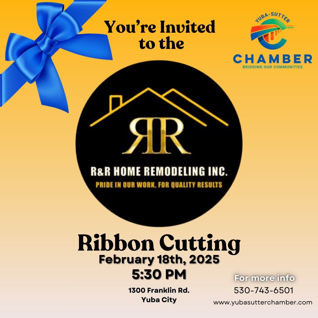 Ribbon Cutting for R&R Home Remodeling Inc.