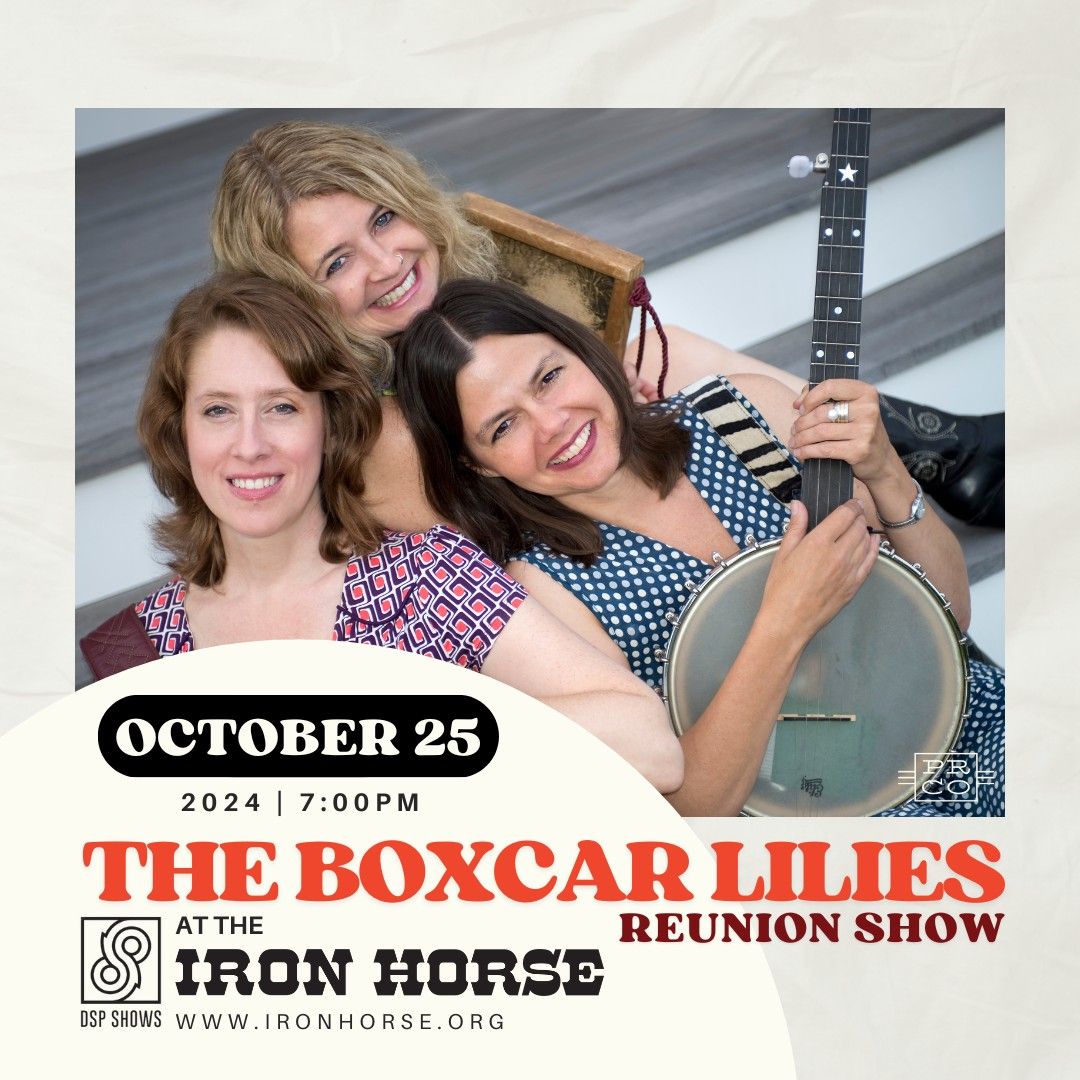 The Boxcar Lilies Reunion Show at The Iron Horse