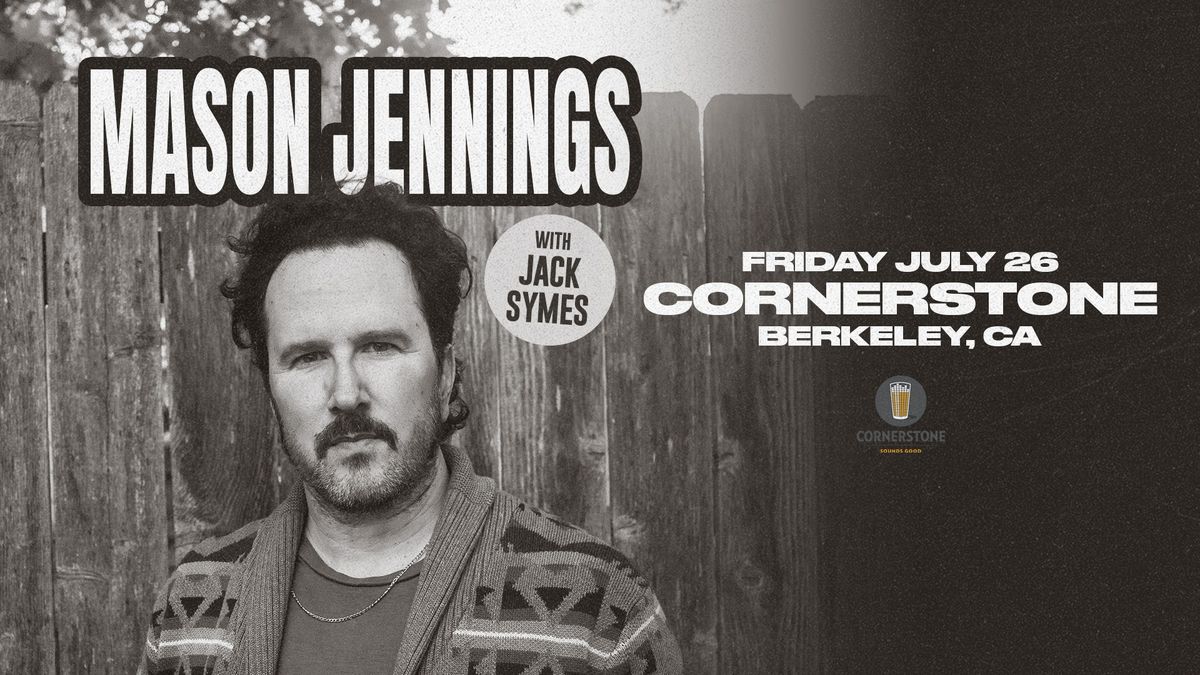 Mason Jennings live at Cornerstone Berkeley w\/ Jack Symes
