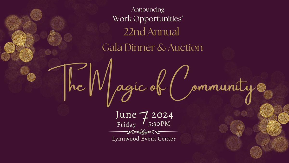 22nd Annual Gala Dinner & Auction:  The Magic of Community