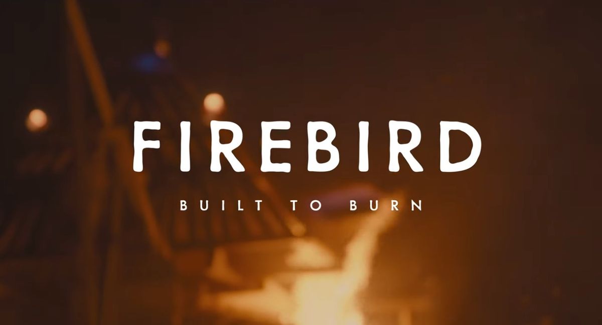 Firebird: Built to Burn