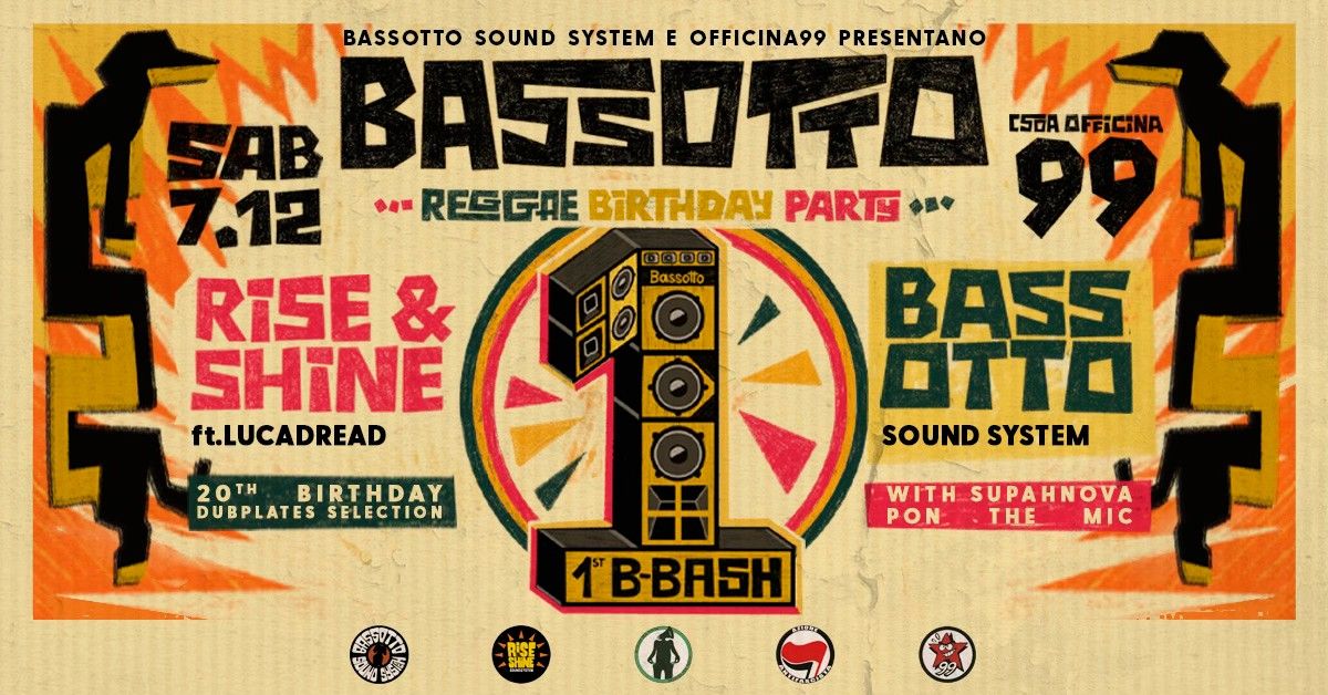 Bassotto Sound System reggae B-Day party with Rise and Shine crew 