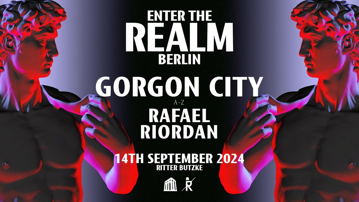 Gorgon City pres. REALM @ Ritter Butzke