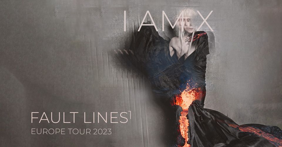 IAMX Fault Lines\u00b9 Tour