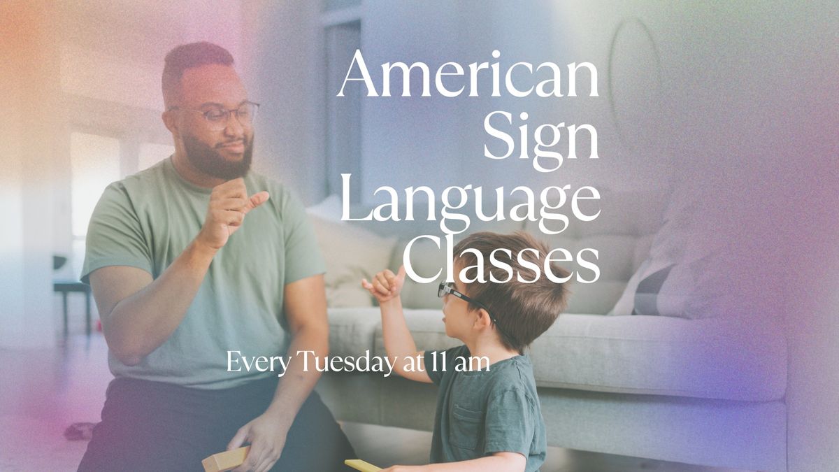 American Sign  Language Class