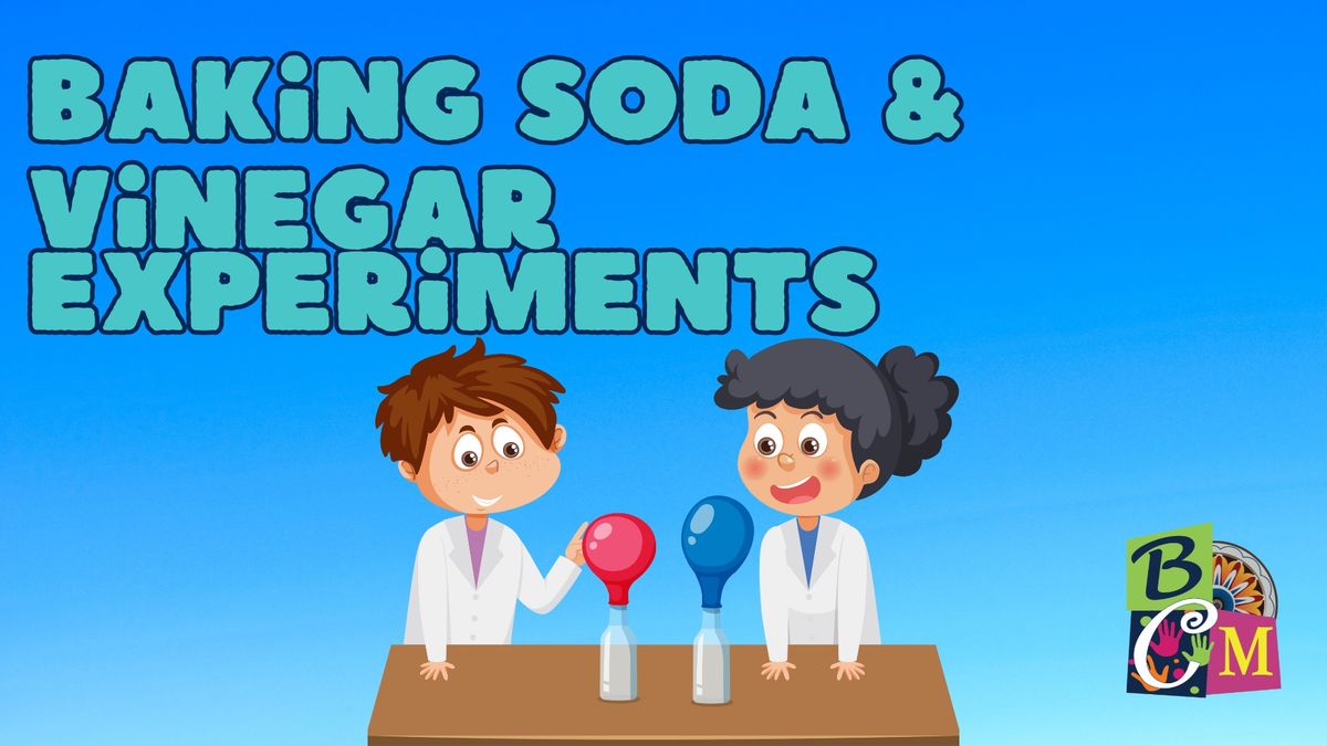 STEM Week - Baking Soda & Vinegar Experiments