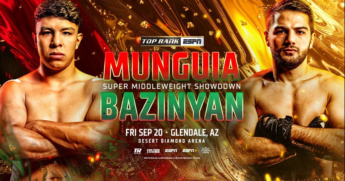 Top Rank Boxing Munguia v Bazinyan