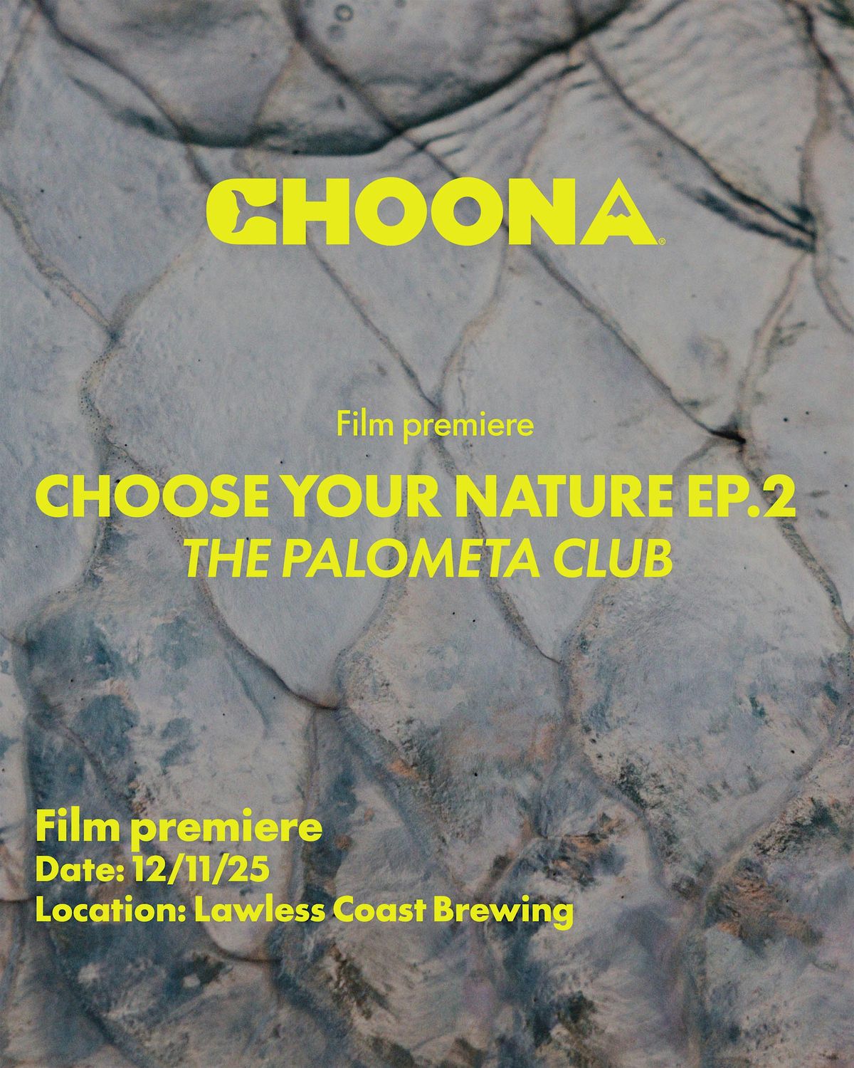 CHOONA FILM PREMIERE - Choose Your Nature Ep. 2 - The Palometa Club