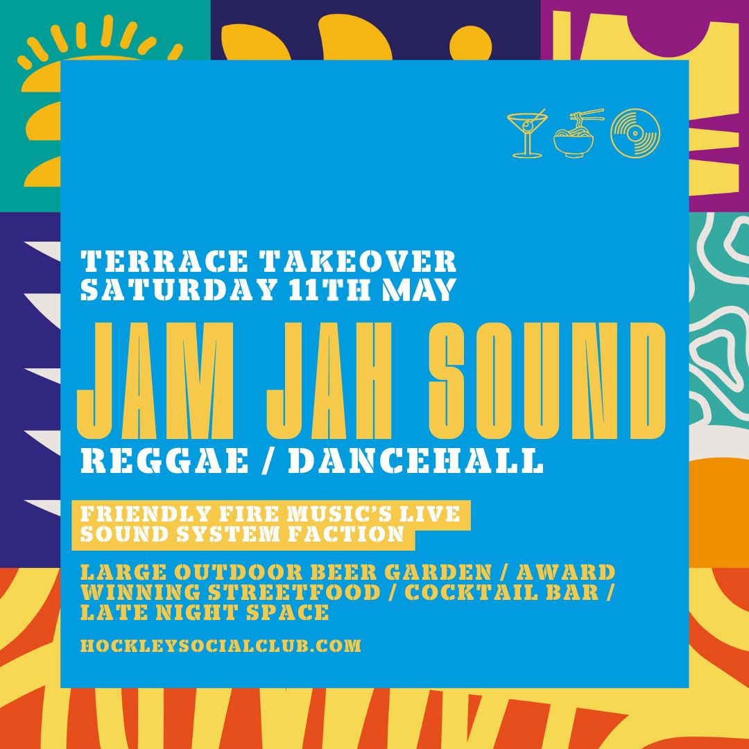 Jam Jah Terrace Takeover - Hockley Social Club