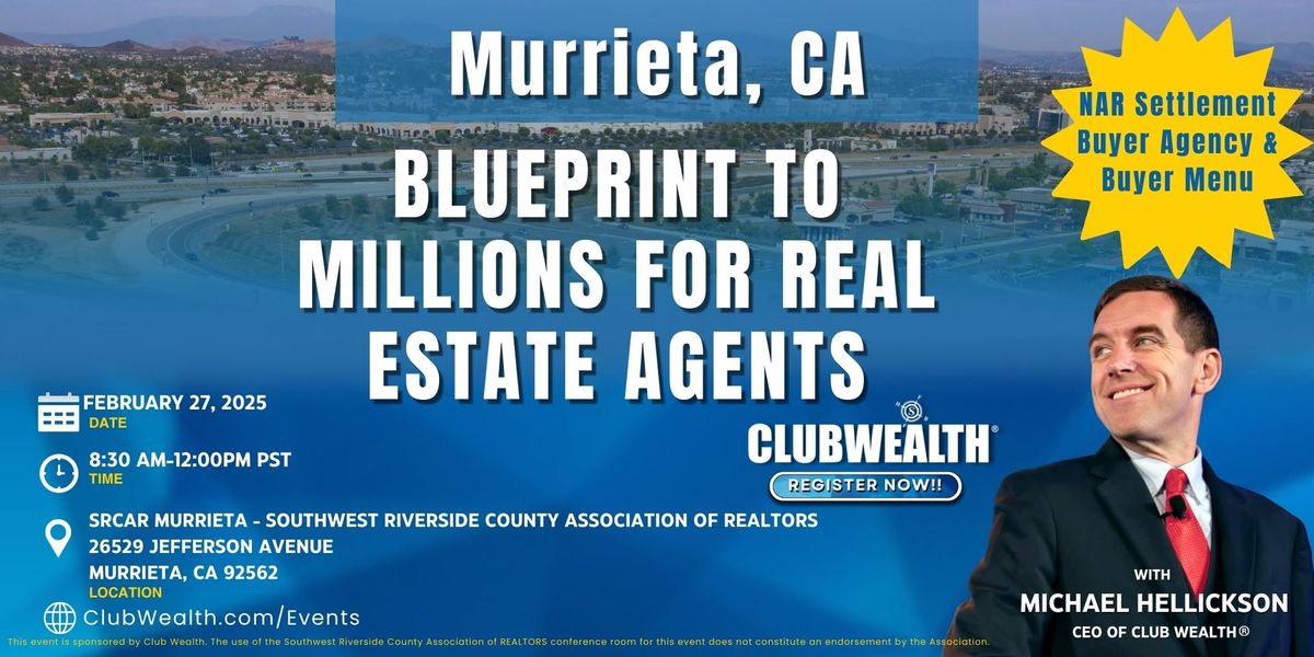 Blueprint to Millions for Real Estate Agents | Murrieta, CA