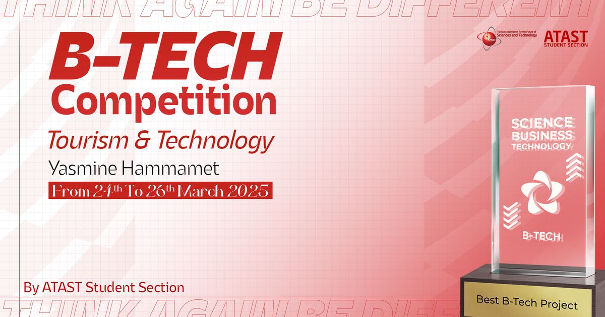 B-TECH 2025 : Business and Technology Competition