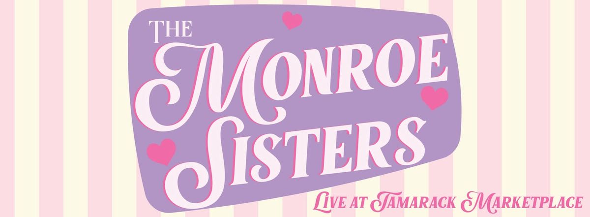 The Monroe Sisters Live - Dinner & Show