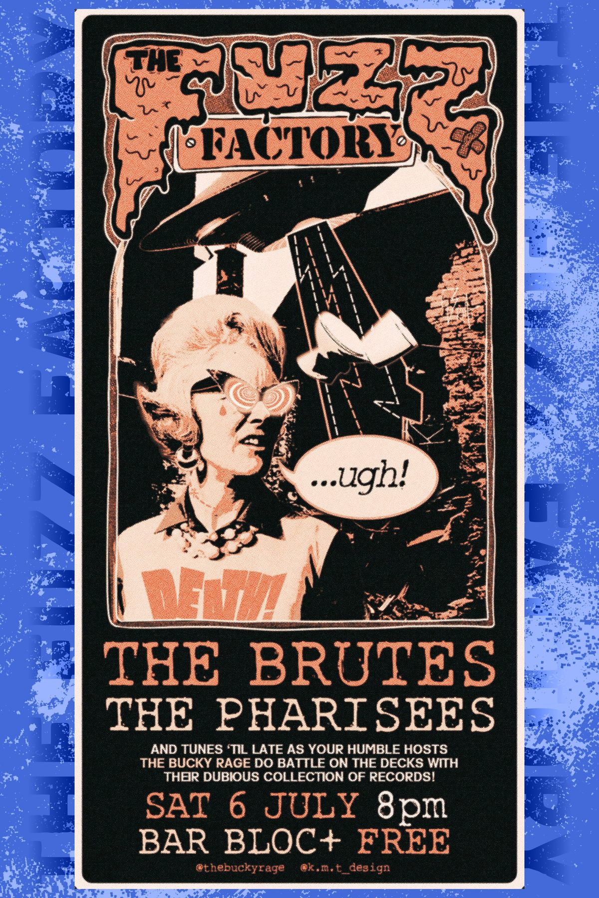 The Fuzz Factory No. 3 - The Brutes \/ The Pharisees \/ Bucky Rage DJ Set