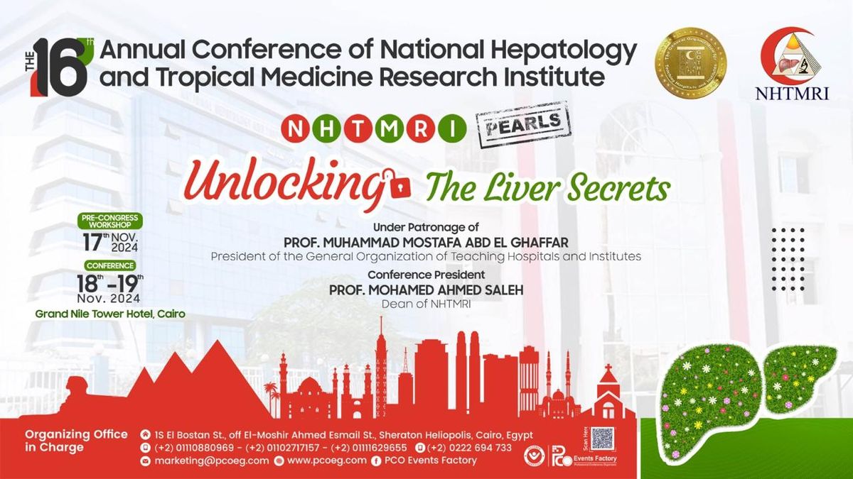  The 16th Annual Conference of the National Hepatology and Tropical Medicine Research Institute!