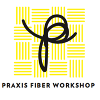Praxis Fiber Workshop