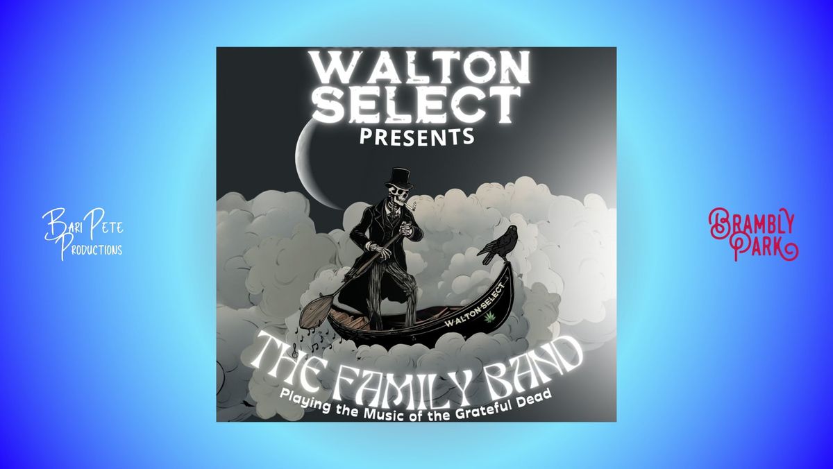 After Dark: Walton Select Presents The Family Band