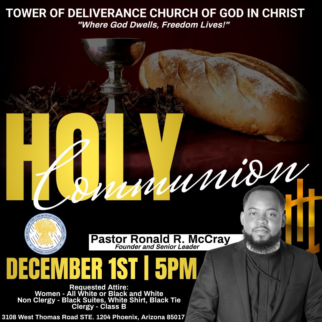 Tower of Deliverance Church PHX: Holy Communion Sunday 