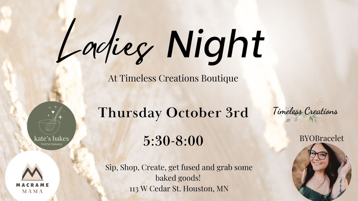 Ladies Night at Timeless Creations!