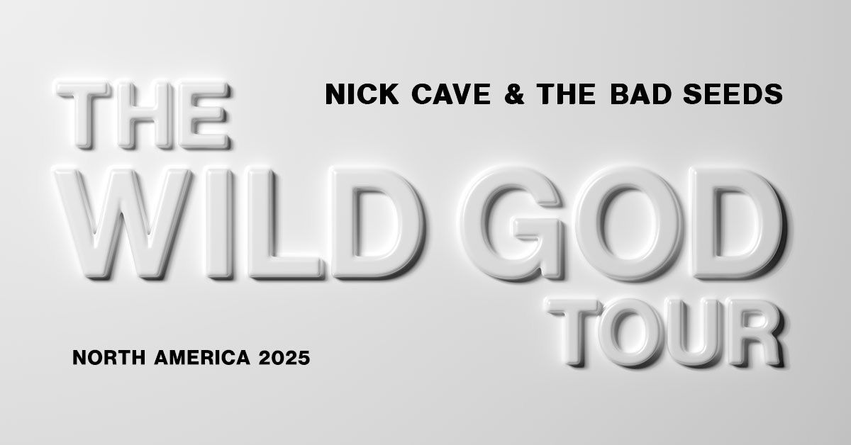 NICK CAVE & THE BAD SEEDS: THE WILD GOD TOUR - LIVE at The Armory