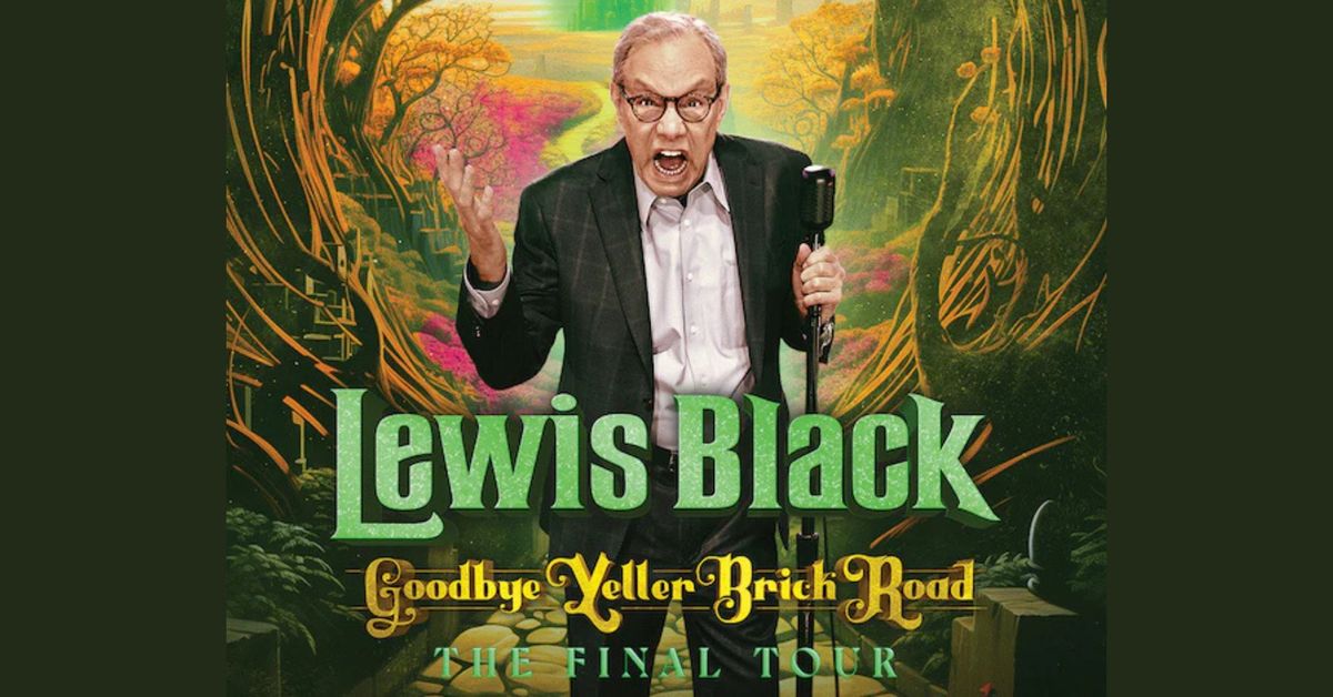 Lewis Black: Goodbye Yeller Brick Road, The Final Tour