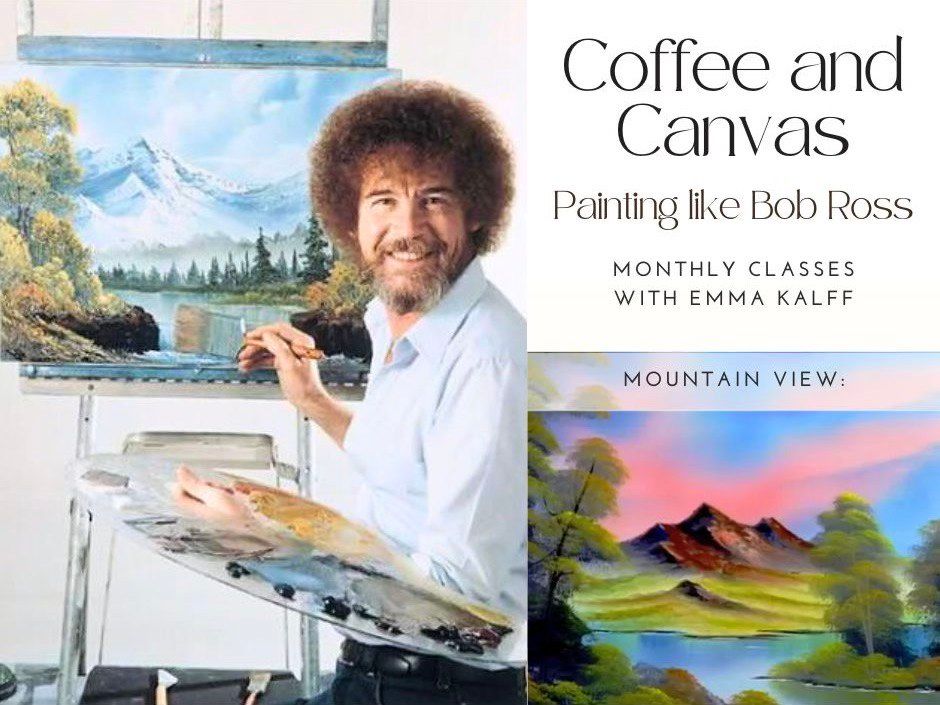 In collaboration with the Wright Opera House: Coffee and Canvas "Painting like Bob Ross"