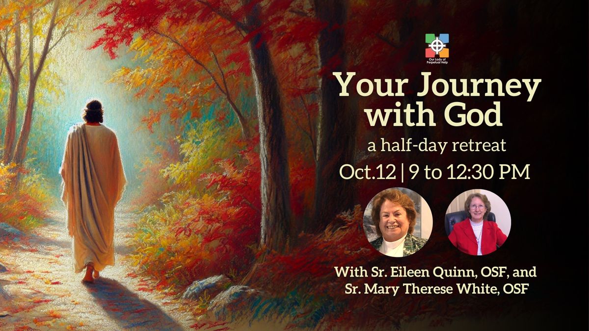 Your Journey with God - A Half-day Retreat