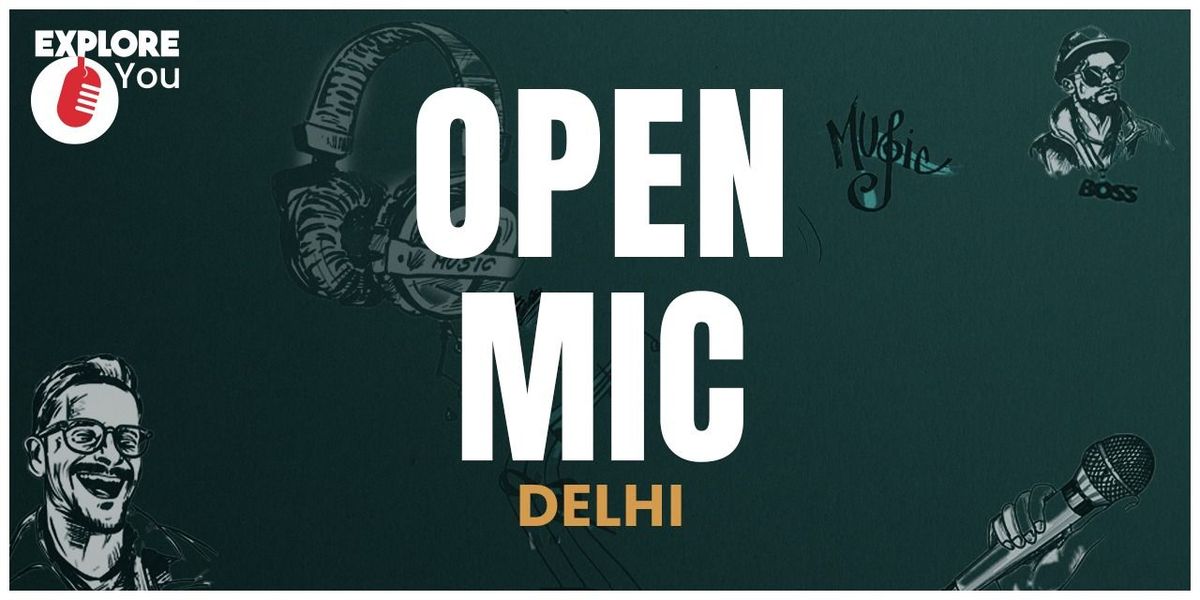 Open Mic by ExploreYou Delhi