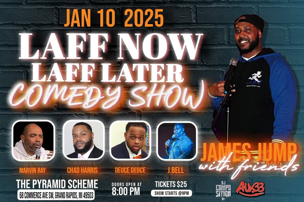 Laff Now Laff Later ft. James Jump with friends J.Bell + Deuce Deuce + C...