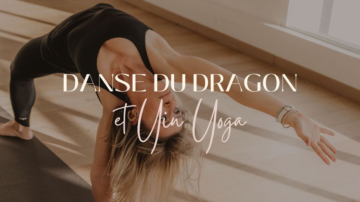 Atelier Danse du Dragon & Yin Yoga