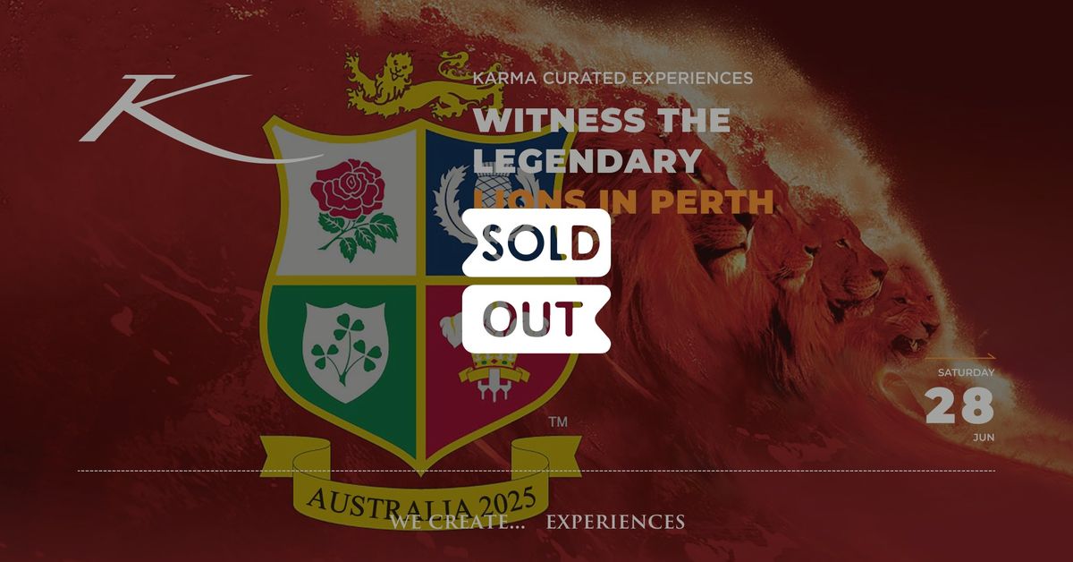 WITNESS THE LEGENDARY & GRAND LIONS IN PERTH