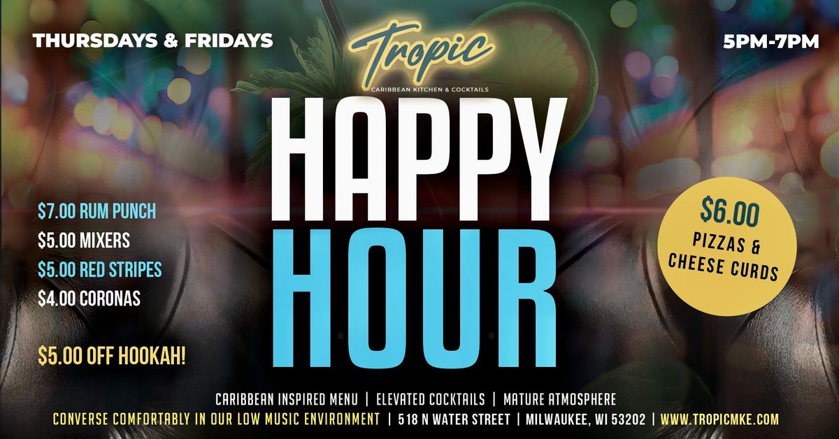 Happy Hour at Tropic