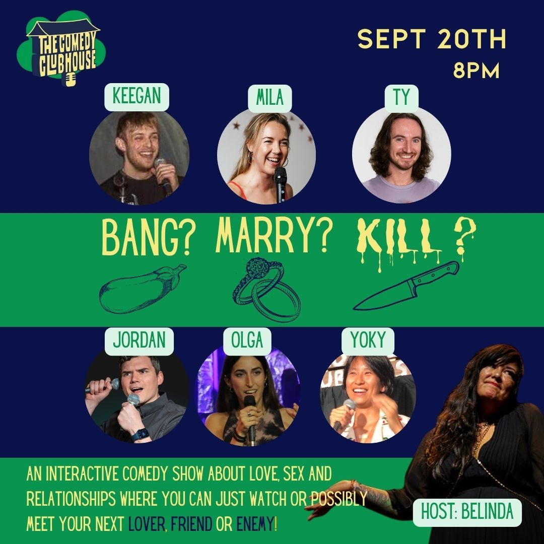 Bang? Marry? K*ll? Comedy Show