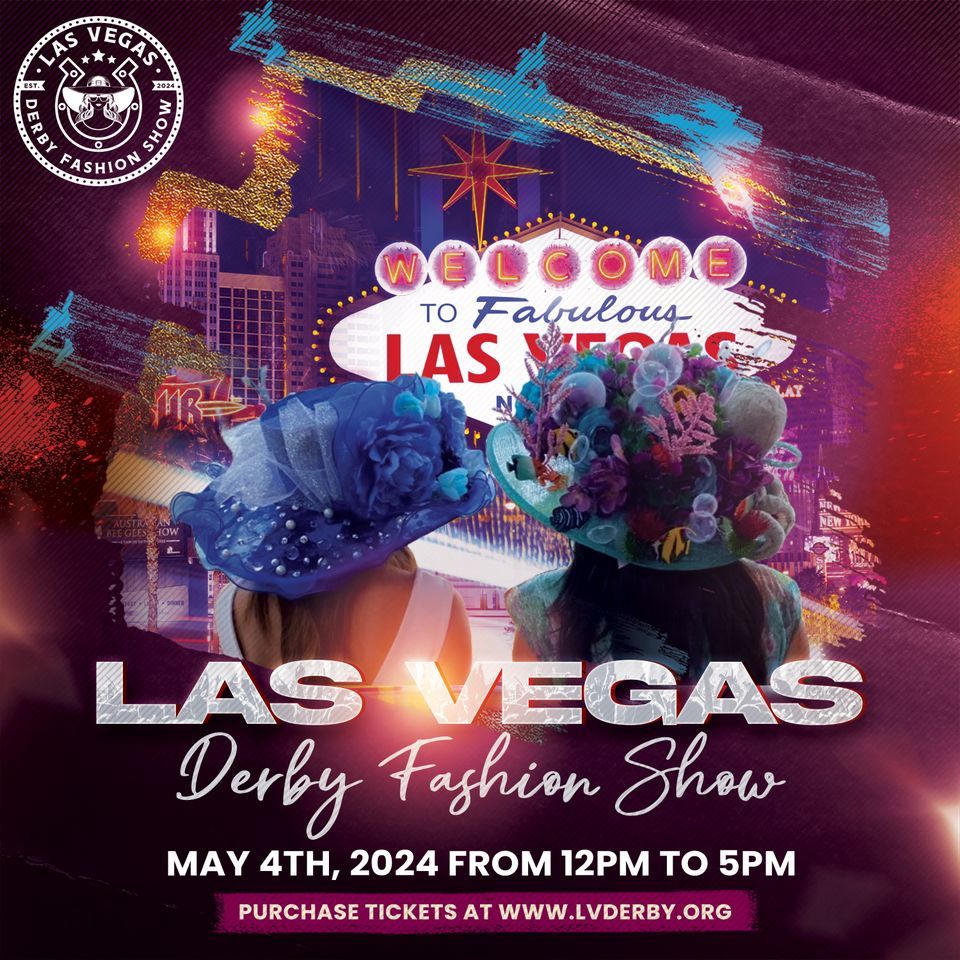 The Las Vegas Derby Fashion Show & Watch Party