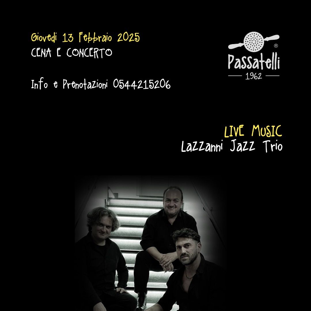 I Gioved\u00ec di Passatelli | Lazzanni Jazz Trio