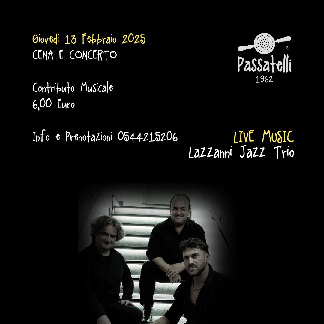 I Gioved\u00ec di Passatelli | Lazzanni Jazz Trio