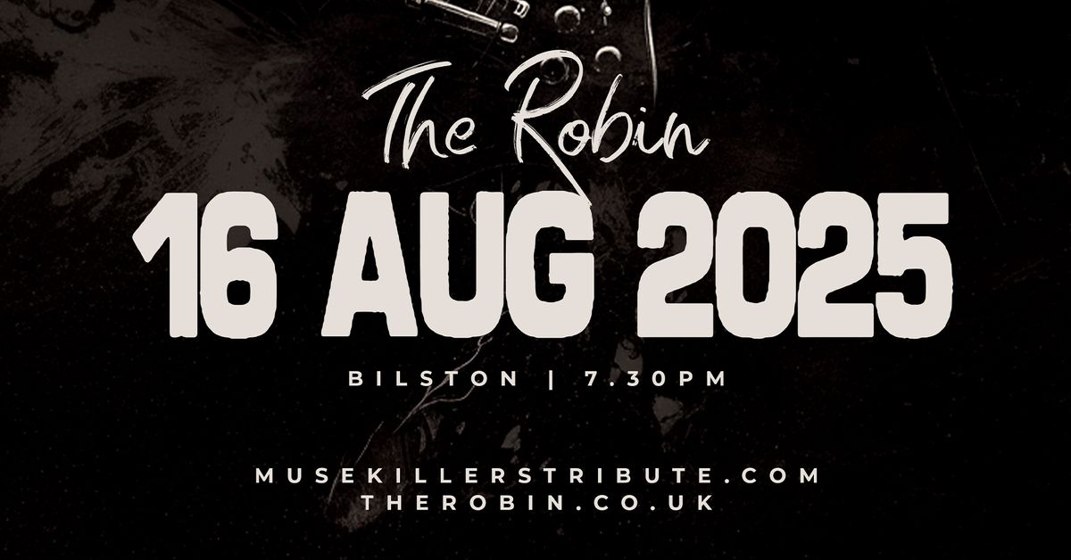 MUSE X KILLERS | The Robin, Bilston | 16 Aug 2025