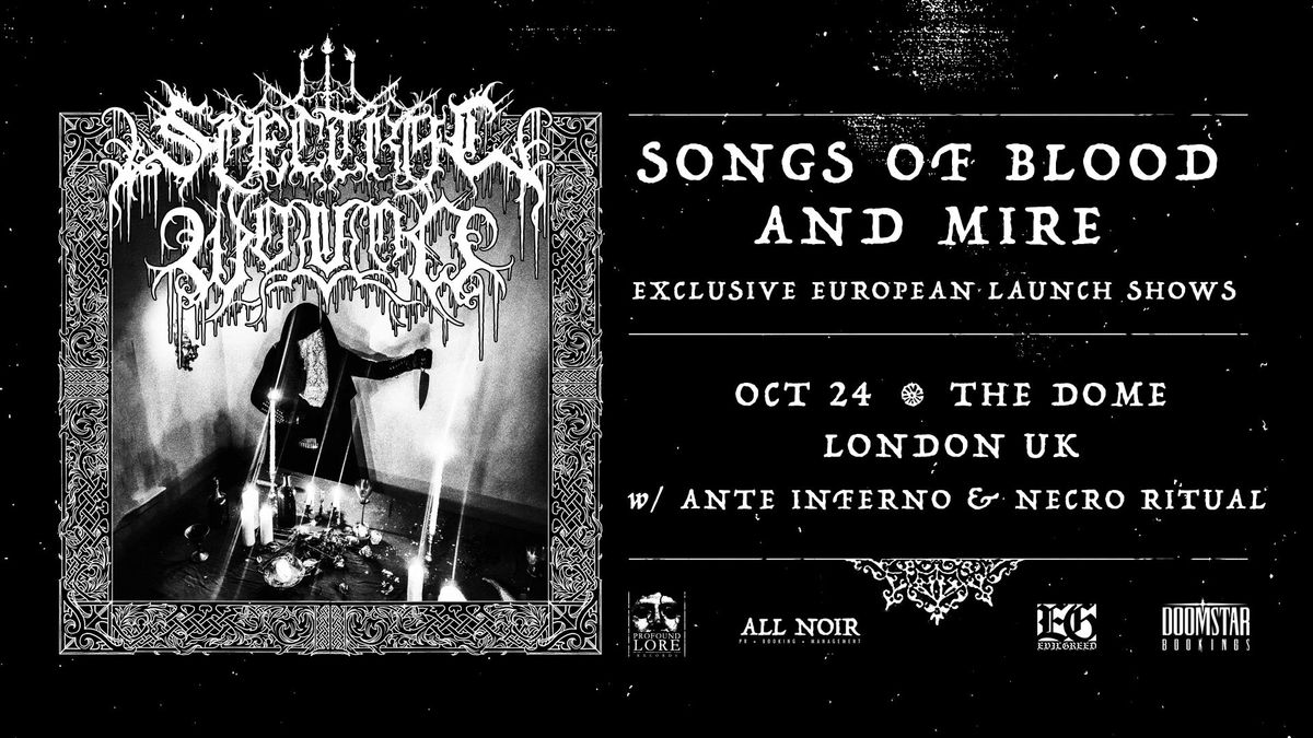 Spectral Wound (CA) at The Dome, London + Ante-Inferno + Necro Ritual