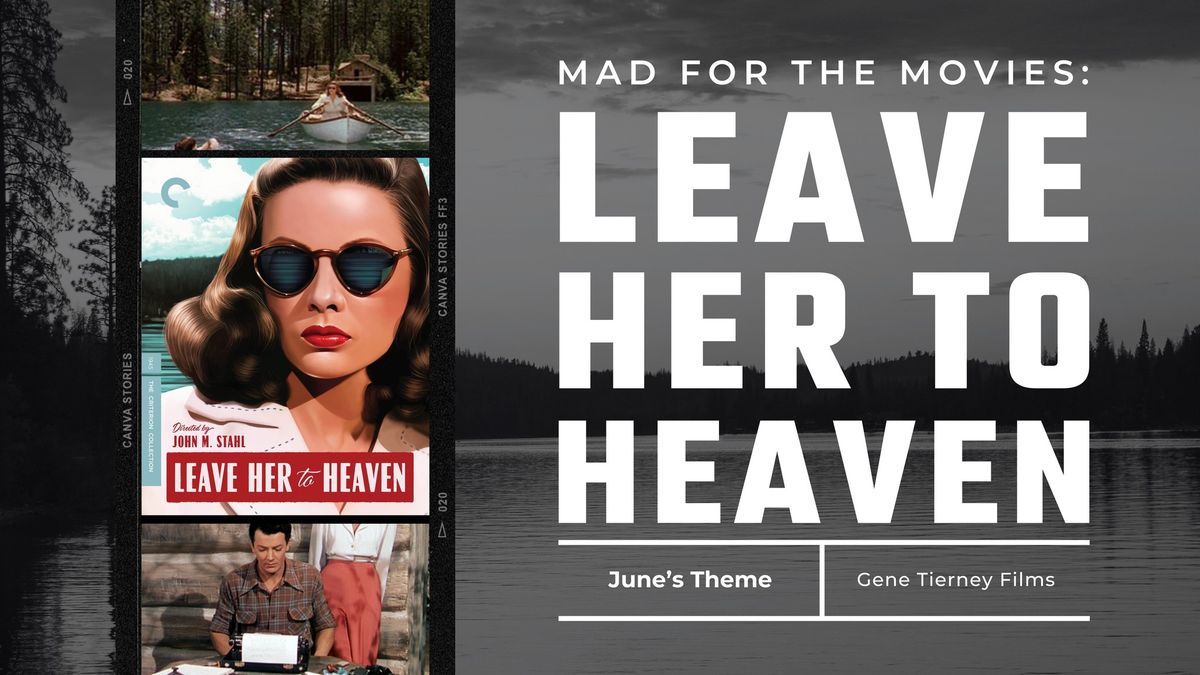 Mad for Movies: Leave Her to Heaven
