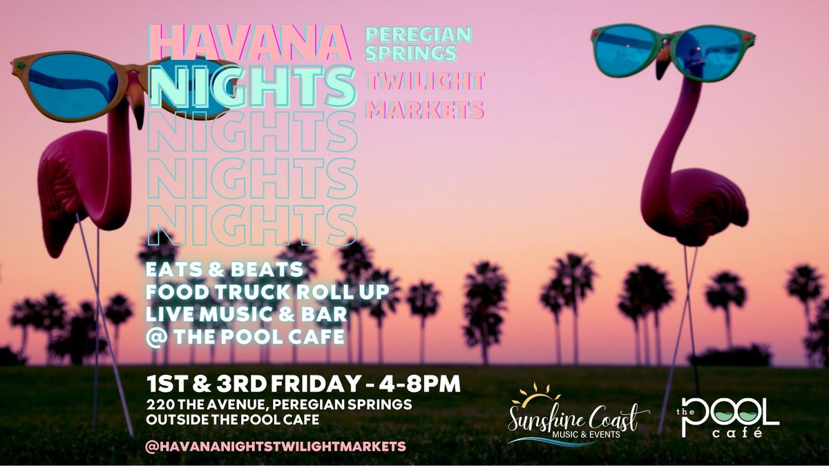 HAVANA NIGHTS TWILIGHT MARKETS 