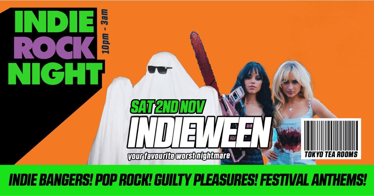 Indie Rock Night \u2219 INDIEWEEN 2.0 (our second halloween special)