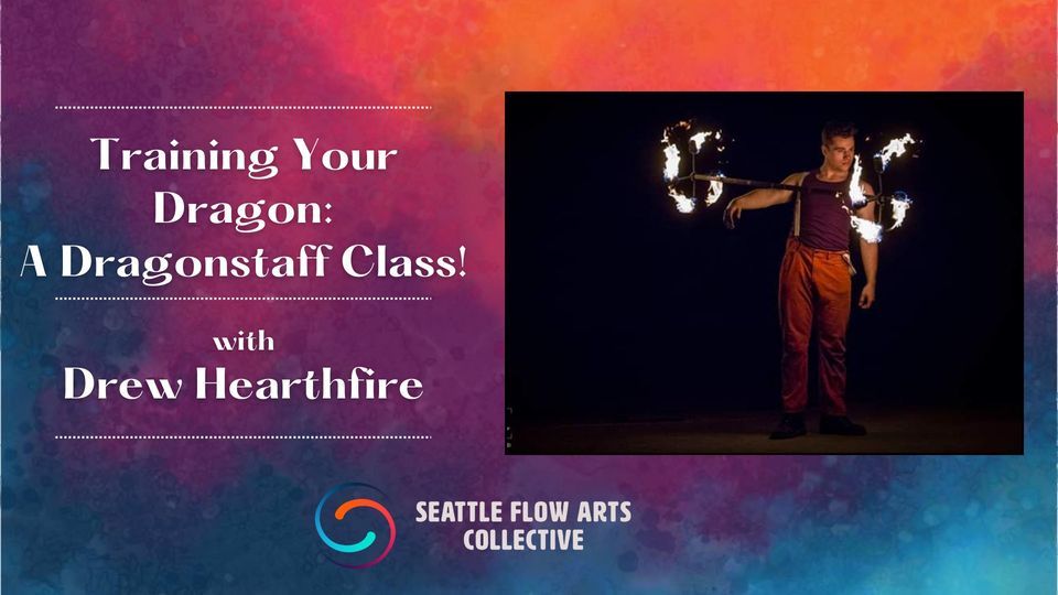 Eastside Spin Jam: Dragonstaff Class w\/ Drew Hearthfire
