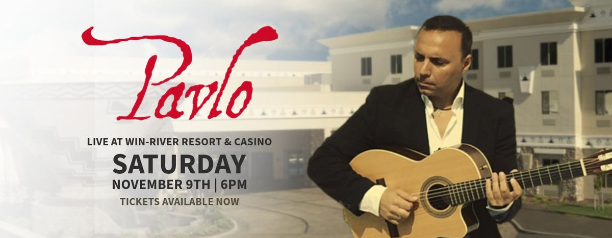 Pavlo Live at Win-River Resort & Casino