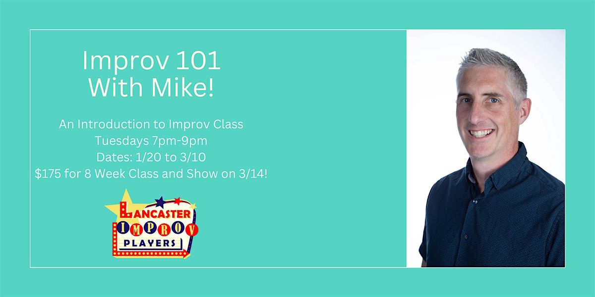 Tuesday Improv 101 with Mike!