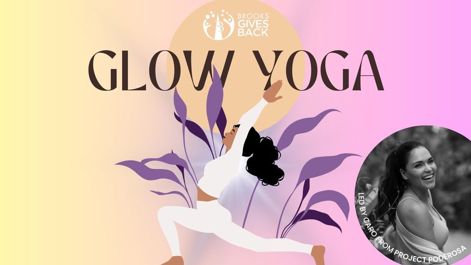 Glow Yoga (benefiting Brooks Gives Back)