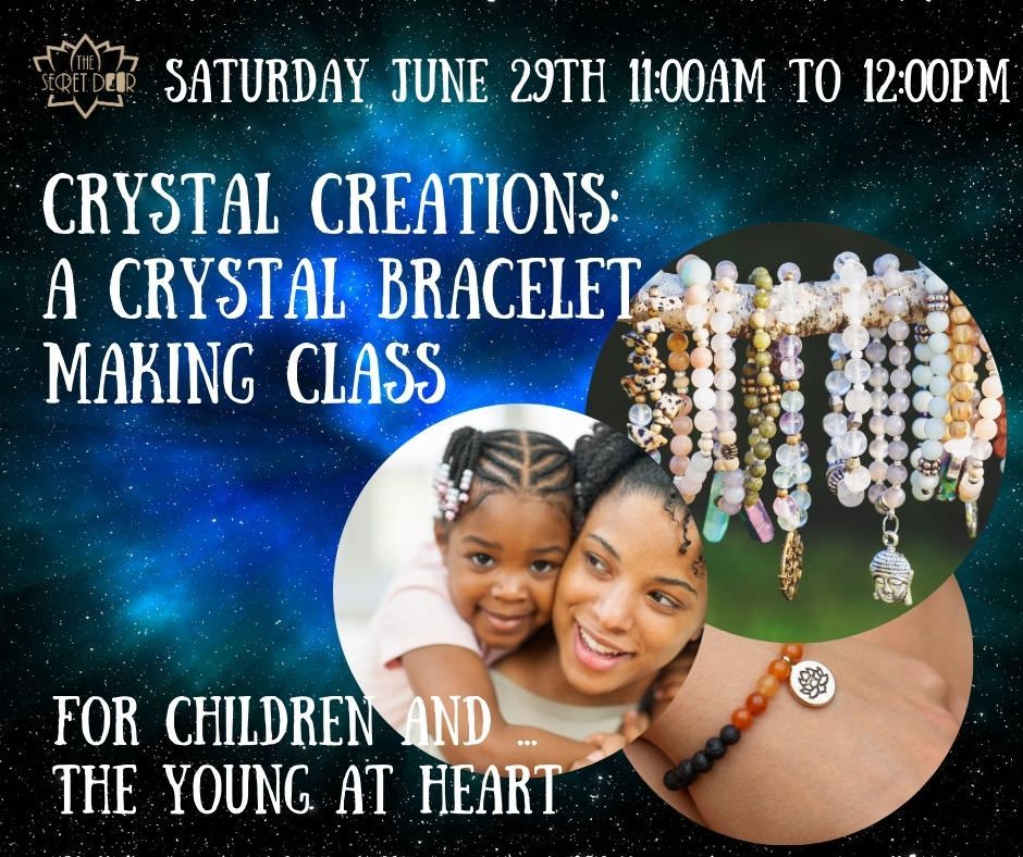 Crystal Creations: A Crystal Bracelet Making Class for Kids